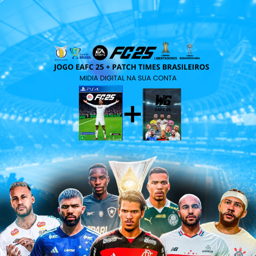 PATCH EAFC 25 + JOGO EAFC 25 - Times Brasileiros